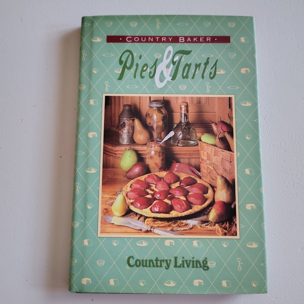 Pies & Tarts Country Living 1993 First Edition Cookbook Baking Desserts Morrow
